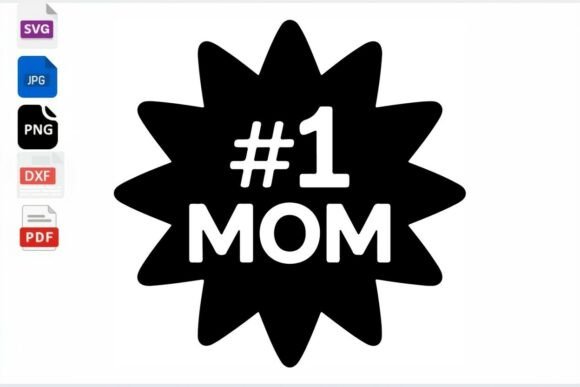 1 Mom Starburst SVG Mom Gift