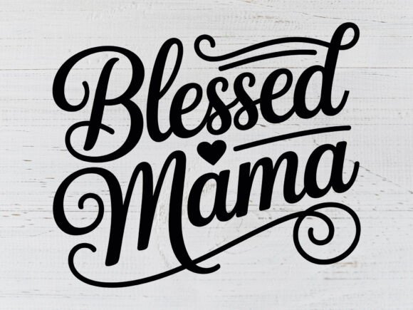 Blessed Mama SVG PNG, Mom Shirt Svg