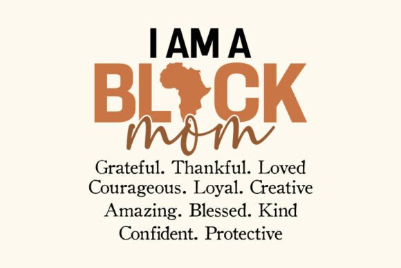 I Am a Black Mom, Juneteenth SVG
