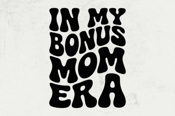 In My Bonus Mom Era SVG: A Designer's Honest Review