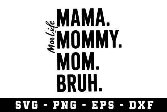 Mama. Mommy. Mom. Bruh Svg: A Designer's Real-Stitch Review
