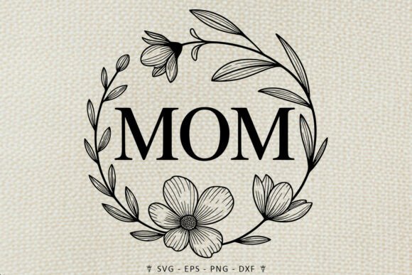 Mom Floral Wreath Line Art SVG