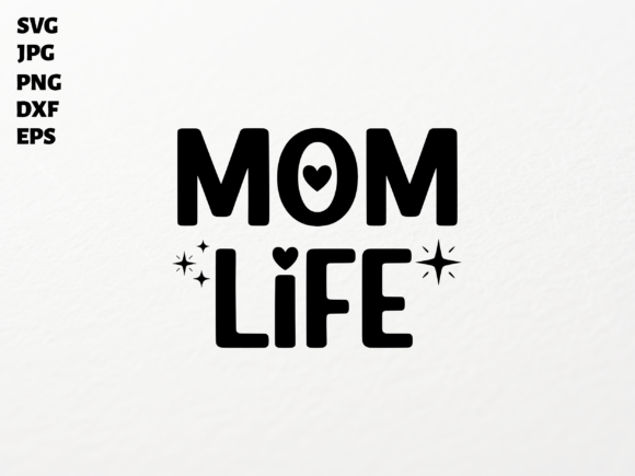 Mom Life SVG for Cricut Sublimation