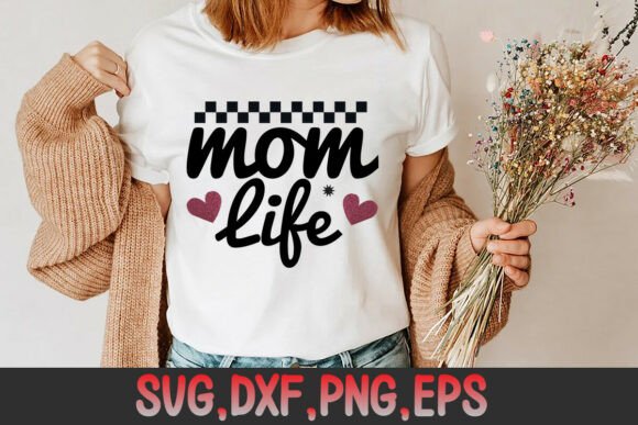Mother’s Day Mom Life SVG