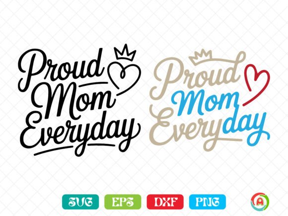 Proud Mom Everyday SVG: A Designer's Honest Review