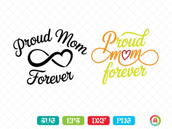 Proud Mom Forever SVG