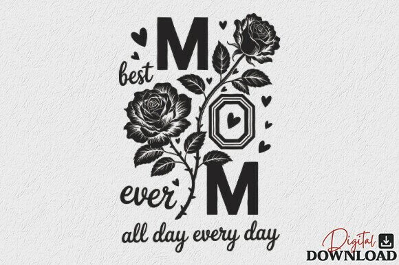 Rose Best Mom Ever SVG Mama Mother s Day