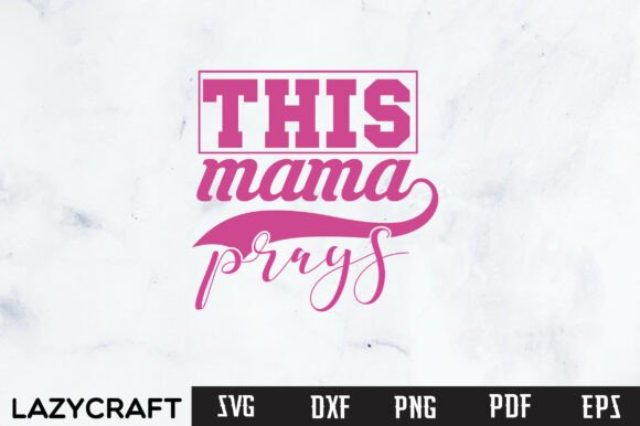 THIS MAMA PRAYS SVG: A Designer's Real-Project Review