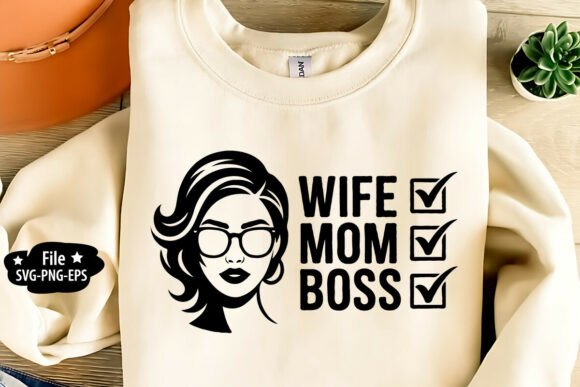 Wife Mom Boss SVG PNG EPS: Embroidery Design Review